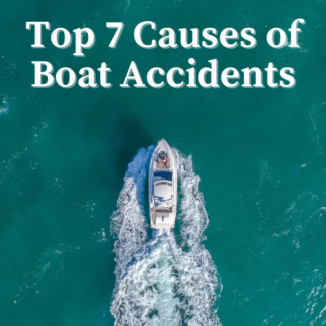 Top 7 Causes of Boat Accidents