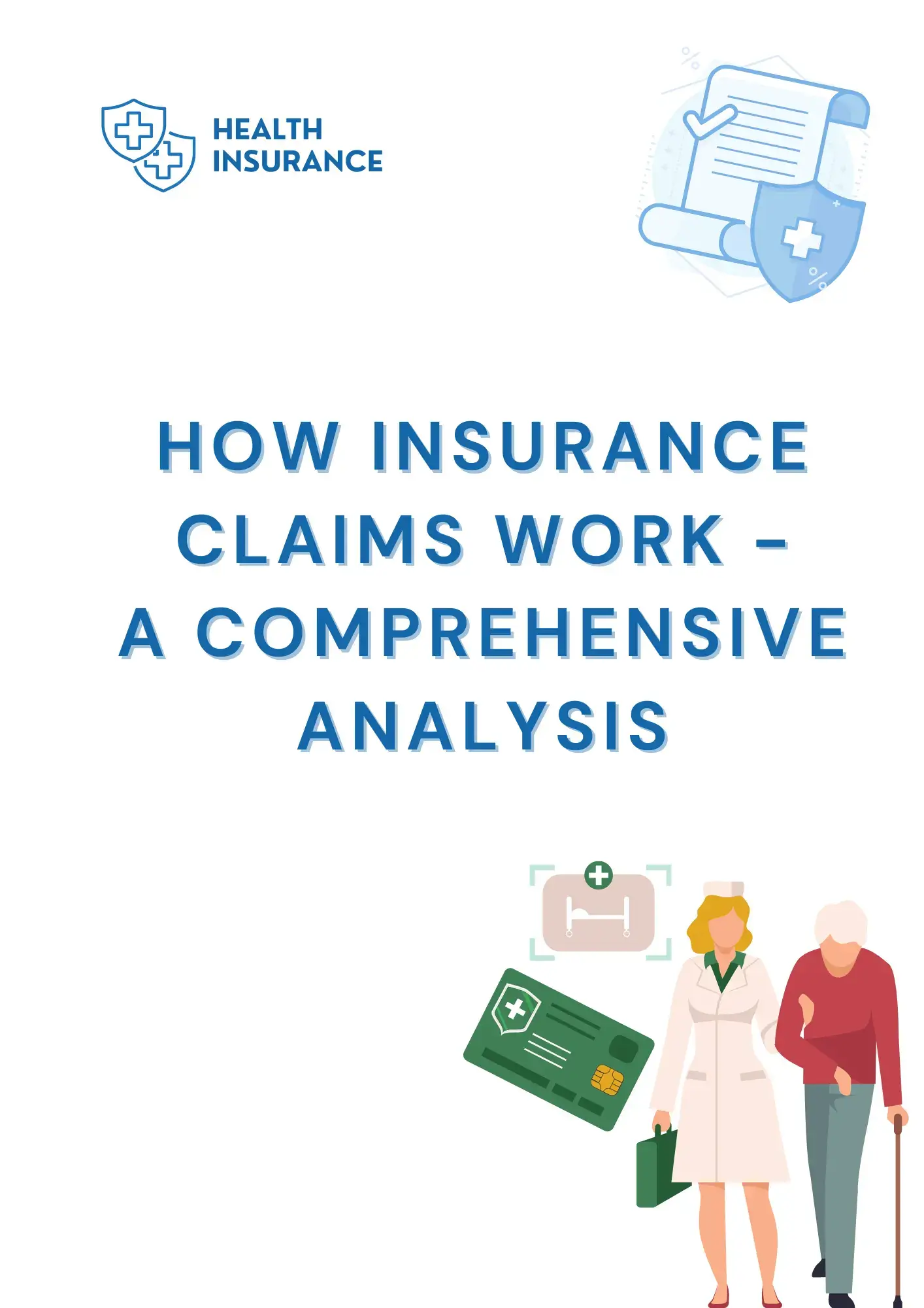 How Insurance Claims Work - A Comprehensive Analysis