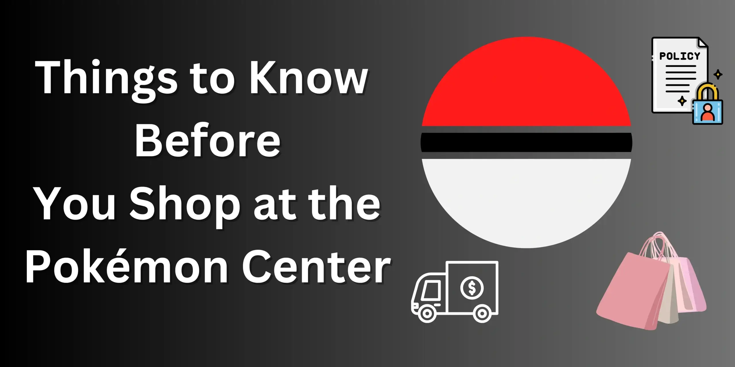 Things to Know Before You Shop at the Pokémon Center